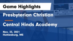 Presbyterian Christian  vs Central Hinds Academy  Game Highlights - Nov. 23, 2021