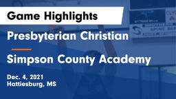 Presbyterian Christian  vs Simpson County Academy Game Highlights - Dec. 4, 2021