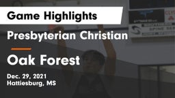 Presbyterian Christian  vs Oak Forest  Game Highlights - Dec. 29, 2021