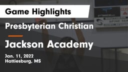 Presbyterian Christian  vs Jackson Academy  Game Highlights - Jan. 11, 2022