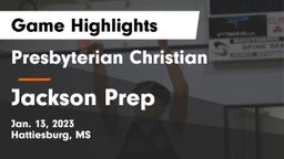 Presbyterian Christian  vs Jackson Prep  Game Highlights - Jan. 13, 2023