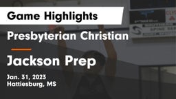 Presbyterian Christian  vs Jackson Prep  Game Highlights - Jan. 31, 2023