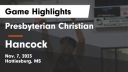 Presbyterian Christian  vs Hancock  Game Highlights - Nov. 7, 2023