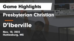 Presbyterian Christian  vs D'Iberville  Game Highlights - Nov. 18, 2023