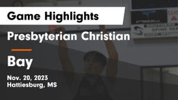 Presbyterian Christian  vs Bay  Game Highlights - Nov. 20, 2023