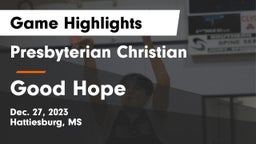 Presbyterian Christian  vs Good Hope  Game Highlights - Dec. 27, 2023