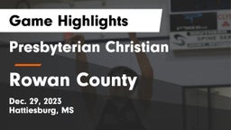 Presbyterian Christian  vs Rowan County Game Highlights - Dec. 29, 2023