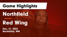 Northfield  vs Red Wing  Game Highlights - Dec. 21, 2023