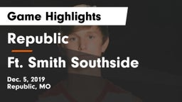 Republic  vs Ft. Smith Southside Game Highlights - Dec. 5, 2019