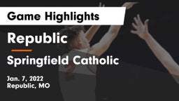 Republic  vs Springfield Catholic  Game Highlights - Jan. 7, 2022