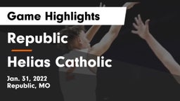 Republic  vs Helias Catholic  Game Highlights - Jan. 31, 2022