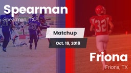Matchup: Spearman  vs. Friona  2018