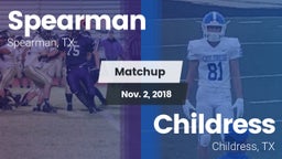 Matchup: Spearman  vs. Childress  2018