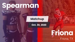 Matchup: Spearman  vs. Friona  2020
