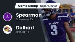 Recap: Spearman  vs. Dalhart  2022