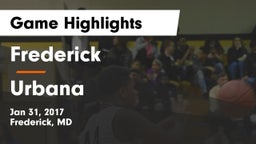 Frederick  vs Urbana  Game Highlights - Jan 31, 2017