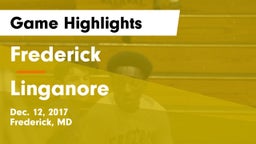 Frederick  vs Linganore  Game Highlights - Dec. 12, 2017