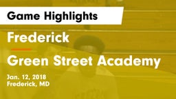 Frederick  vs Green Street Academy Game Highlights - Jan. 12, 2018