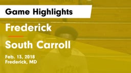 Frederick  vs South Carroll  Game Highlights - Feb. 13, 2018