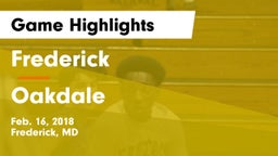 Frederick  vs Oakdale  Game Highlights - Feb. 16, 2018