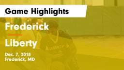 Frederick  vs Liberty  Game Highlights - Dec. 7, 2018