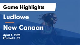 Ludlowe  vs New Canaan  Game Highlights - April 4, 2023