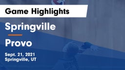 Springville  vs Provo  Game Highlights - Sept. 21, 2021