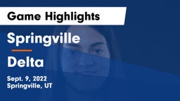 Springville  vs Delta  Game Highlights - Sept. 9, 2022