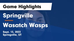 Springville  vs Wasatch Wasps Game Highlights - Sept. 13, 2022