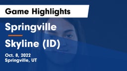 Springville  vs Skyline (ID) Game Highlights - Oct. 8, 2022