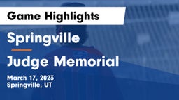 Springville  vs Judge Memorial Game Highlights - March 17, 2023