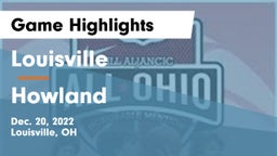 Louisville  vs Howland  Game Highlights - Dec. 20, 2022