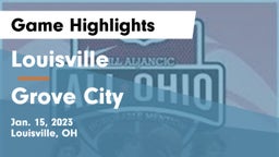 Louisville  vs Grove City  Game Highlights - Jan. 15, 2023
