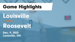 Louisville  vs Roosevelt  Game Highlights - Dec. 9, 2023