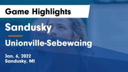 Sandusky  vs Unionville-Sebewaing  Game Highlights - Jan. 6, 2022