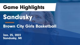 Sandusky  vs Brown City Girls Basketball Game Highlights - Jan. 25, 2022