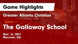 Greater Atlanta Christian  vs The Galloway School Game Highlights - Nov. 16, 2021