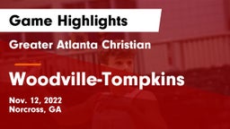 Greater Atlanta Christian  vs Woodville-Tompkins  Game Highlights - Nov. 12, 2022