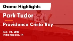 Park Tudor  vs Providence Cristo Rey  Game Highlights - Feb. 24, 2023