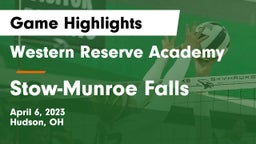Western Reserve Academy vs Stow-Munroe Falls  Game Highlights - April 6, 2023