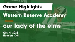 Western Reserve Academy vs our lady of the elms Game Highlights - Oct. 4, 2023