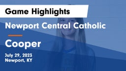 Newport Central Catholic  vs Cooper  Game Highlights - July 29, 2023