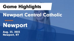 Newport Central Catholic  vs Newport  Game Highlights - Aug. 23, 2023