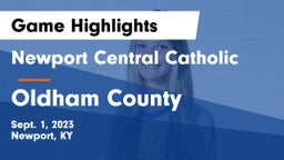 Newport Central Catholic  vs Oldham County  Game Highlights - Sept. 1, 2023