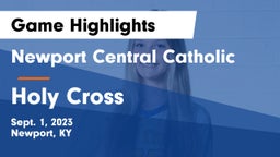 Newport Central Catholic  vs Holy Cross  Game Highlights - Sept. 1, 2023