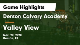 Denton Calvary Academy vs Valley View  Game Highlights - Nov. 20, 2020