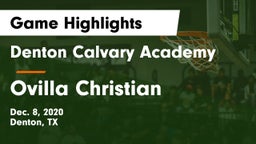 Denton Calvary Academy vs Ovilla Christian  Game Highlights - Dec. 8, 2020