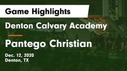 Denton Calvary Academy vs Pantego Christian  Game Highlights - Dec. 12, 2020