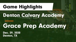 Denton Calvary Academy vs Grace Prep Academy Game Highlights - Dec. 29, 2020