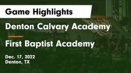 Denton Calvary Academy vs First Baptist Academy Game Highlights - Dec. 17, 2022